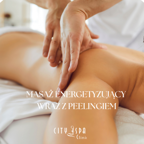 MASAŻ ENERGETYZUJĄCY WRAZ Z PEELINGIEMstrefa męska